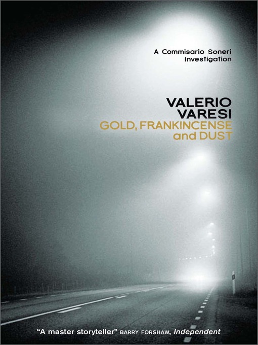 Title details for Gold, Frankincense and Dust by Valerio Varesi - Available
